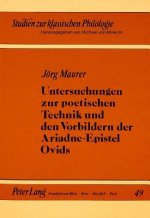 Untersuchungen zur poetischen Technik und den Vorbildern der Ariadne-Epistel Ovids