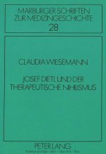 Josef Dietl und der therapeutische Nihilismus