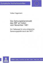 Der Zahlungsbilanzkredit des IWF an Indien vom November 1981