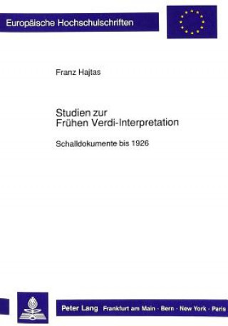 Studien zur Fruehen Verdi-Interpretation