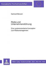 Risiko und Unternehmensfuehrung