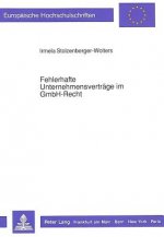 Fehlerhafte Unternehmensvertraege im GmbH-Recht