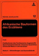 Afrikanische Bauformen des Erzaehlens