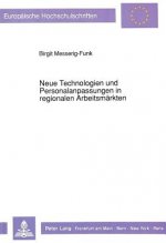 Neue Technologien und Personalanpassungen in regionalen Arbeitsmaerkten
