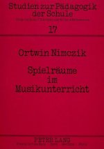 Spielraeume im Musikunterricht