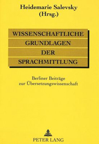 Wissenschaftliche Grundlagen der Sprachmittlung