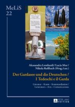 Gardasee Und Die Deutschen / I Tedeschi E Il Garda