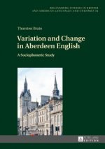Variation and Change in Aberdeen English