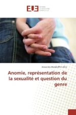Anomie, représentation de la sexualité et question du genre