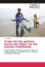 Trato de los padres hacia los hijos, en los Juicios Familiares