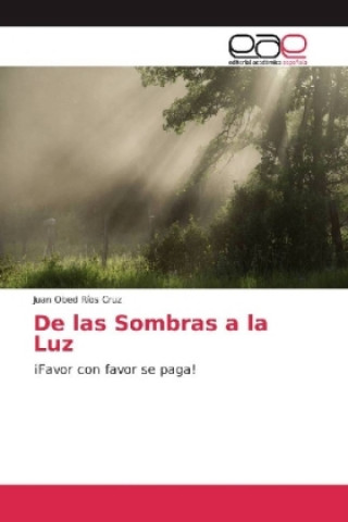 De las Sombras a la Luz