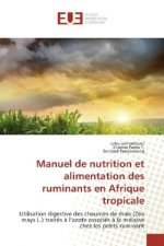 Manuel de nutrition et alimentation des ruminants en Afrique tropicale
