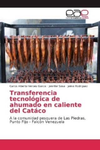 Transferencia tecnológica de ahumado en caliente del Catáco