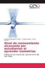 Nivel de razonamiento alcanzado por estudiantes al aprender isometrías