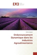 Ordonnancement Dynamique dans les Industries Agroalimentaires
