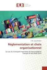 Réglementation et choix organisationnel