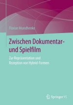 Zwischen Dokumentar- Und Spielfilm