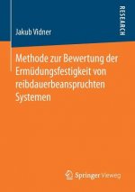 Methode Zur Bewertung Der Ermudungsfestigkeit Von Reibdauerbeanspruchten Systemen