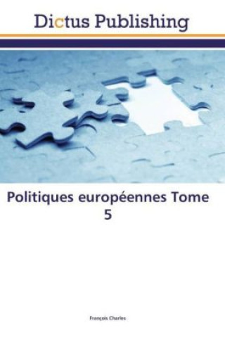 Politiques européennes Tome 5