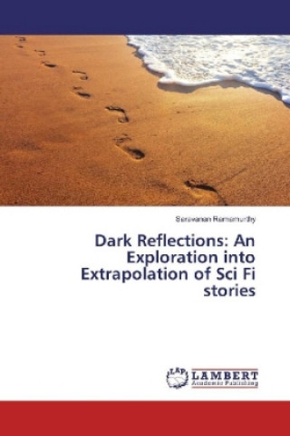 Dark Reflections: An Exploration into Extrapolation of Sci Fi stories