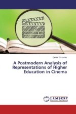 A Postmodern Analysis of Representations of Higher Education in Cinema