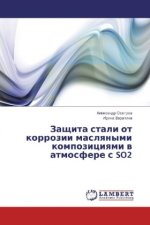 Zashhita stali ot korrozii maslyanymi kompoziciyami v atmosfere s SO2