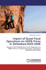Impact of Quasi Fiscal Operations on GDP& Prices in Zimbabwe:2003-2008