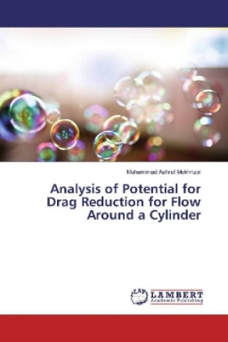 Analysis of Potential for Drag Reduction for Flow Around a Cylinder