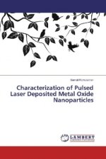 Characterization of Pulsed Laser Deposited Metal Oxide Nanoparticles