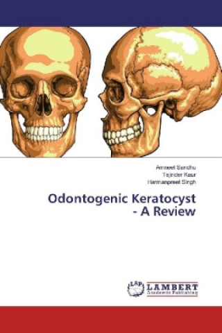Odontogenic Keratocyst - A Review