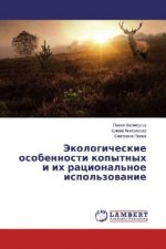 Jekologicheskie osobennosti kopytnyh i ih racional'noe ispol'zovanie