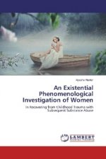 An Existential Phenomenological Investigation of Women