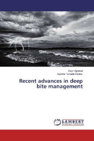 Recent advances in deep bite management