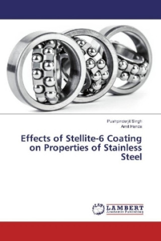 Effects of Stellite-6 Coating on Properties of Stainless Steel