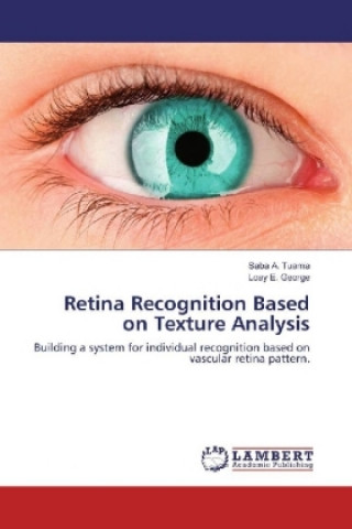 Retina Recognition Based on Texture Analysis