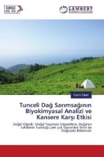 Tunceli Dag Sarimsaginin Biyokimyasal Analizi ve Kansere Karsi Etkisi