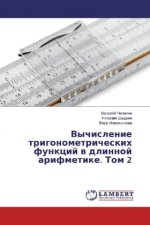 Vychislenie trigonometricheskih funkcij v dlinnoj arifmetike. Tom 2