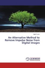 An Alternative Method to Remove Impulse Noise from Digital Images