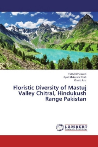 Floristic Diversity of Mastuj Valley Chitral, Hindukush Range Pakistan