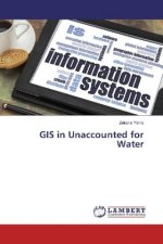 GIS in Unaccounted for Water