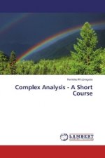 Complex Analysis - A Short Course