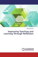 Improving Teaching and Learning Through Reflection