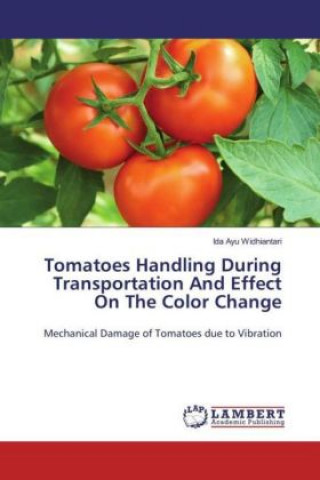 Tomatoes Handling During Transportation And Effect On The Color Change