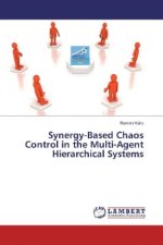 Synergy-Based Chaos Control in the Multi-Agent Hierarchical Systems