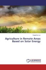 Agriculture in Remote Areas Based on Solar Energy