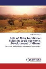Role of Akan Traditional Rulers in Socio-economic Development of Ghana
