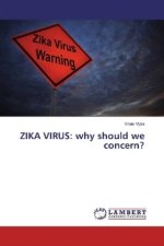 ZIKA VIRUS: why should we concern?