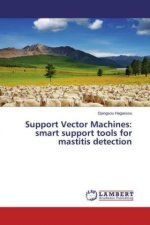 Support Vector Machines: smart support tools for mastitis detection