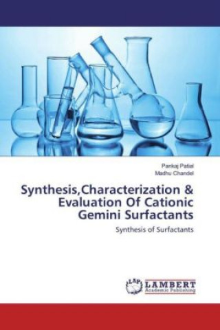 Synthesis,Characterization & Evaluation Of Cationic Gemini Surfactants