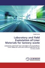 Laboratory and Field Evalutation of Liner Materials for tannery waste